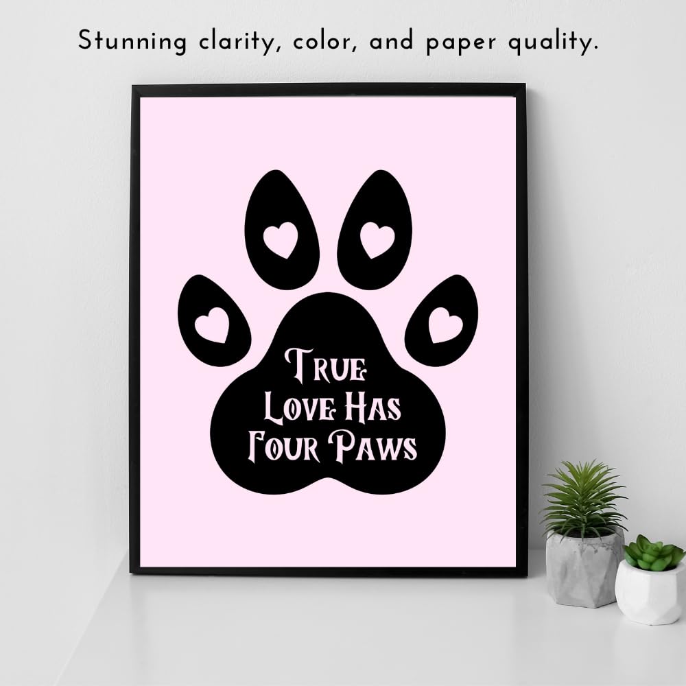 Doggy Wall Art Print - True Love Has Four Paws Poster - Doggy Lover Home Décor - Pet Room Wall Art - Gifts for Doggy Owners