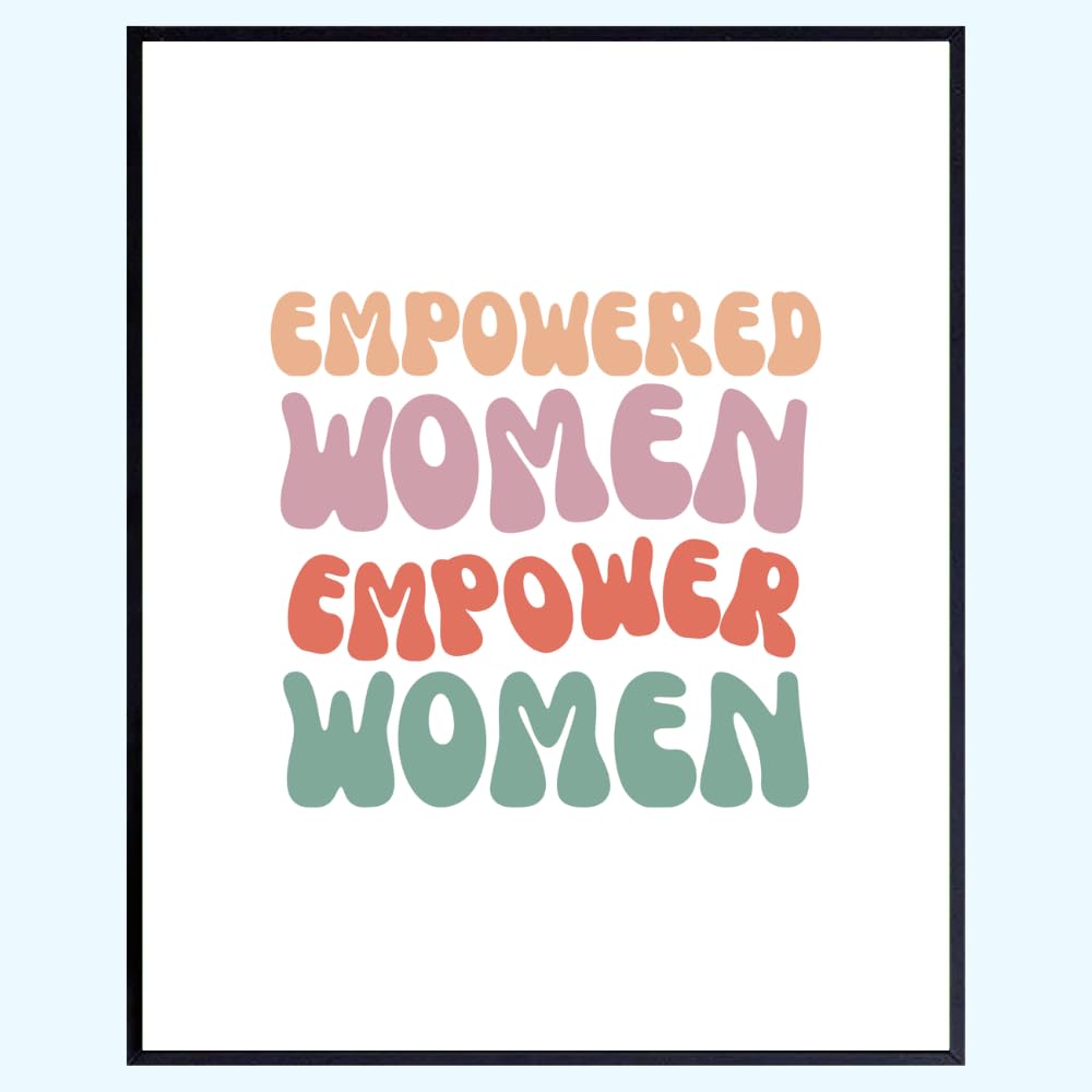 Empowered Women Wall Art Print - Inspirational Quote Poster - Positive Affirmation Decor for Bedroom Living Room Office - Gifts for Women Girls