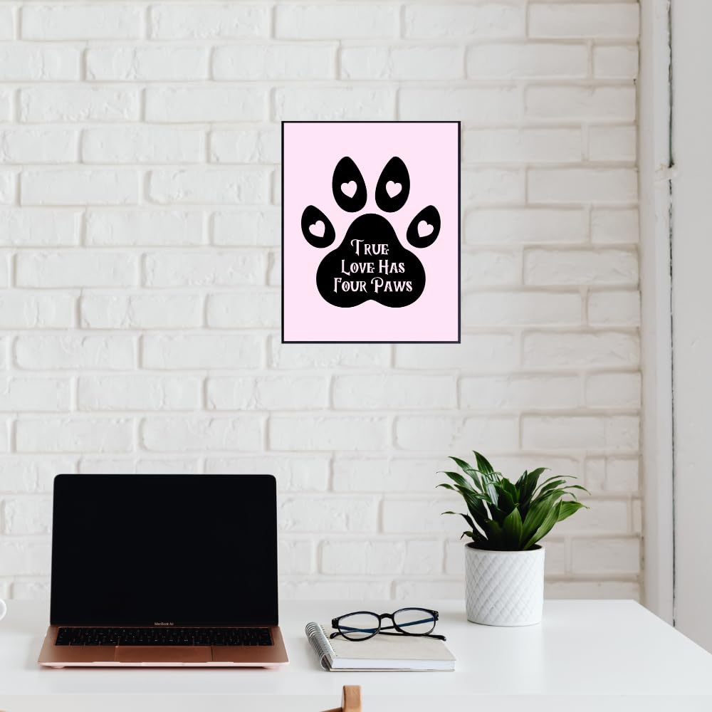 Doggy Wall Art Print - True Love Has Four Paws Poster - Doggy Lover Home Décor - Pet Room Wall Art - Gifts for Doggy Owners