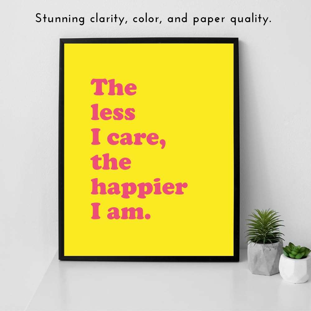 The Less I Care The Happier I Am Wall Art Positive Affirmations Poster Funny Motivational Decor for Home Office Bedroom