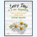 Every Day is a New Beginning Wall Art Print - Positive Affirmation Poster - Inspirational Quote Decor for Bedroom Living Room Office - Motivational Gifts for Women