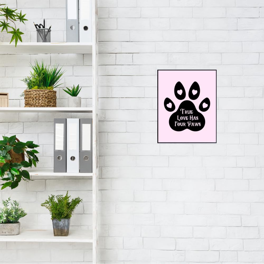 Doggy Wall Art Print - True Love Has Four Paws Poster - Doggy Lover Home Décor - Pet Room Wall Art - Gifts for Doggy Owners