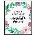 Always Wear Your Invisible Crown Poster Affirmation Wall Art Inspirational Quote Home Decor Decoration Girls Room Gift